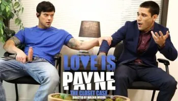 Love Is Payne: The Closet Case