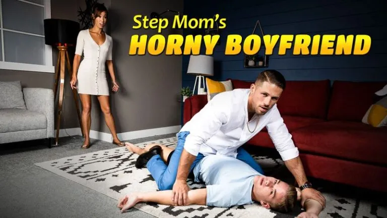 Step-Mom’s Horny Boyfriend